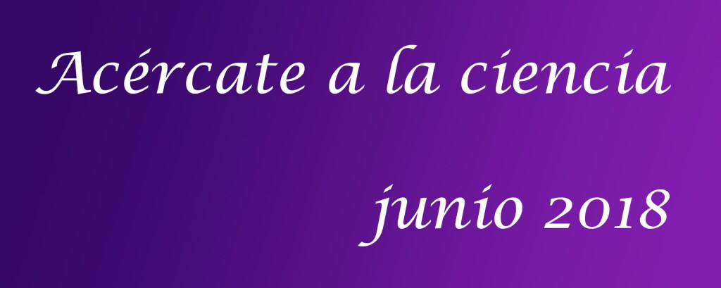 Acércate a la ciencia en&nbsp;junio